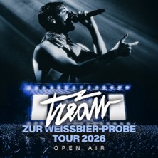 Tream - Zur Weißbier-Probe Tour 2026 24.07.2026 Freiluftarena B