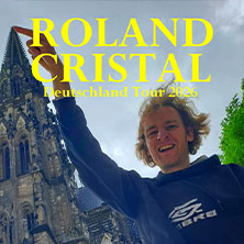 Roland Cristal - Deutschland Tour 2026 30.01.2026 YUCA